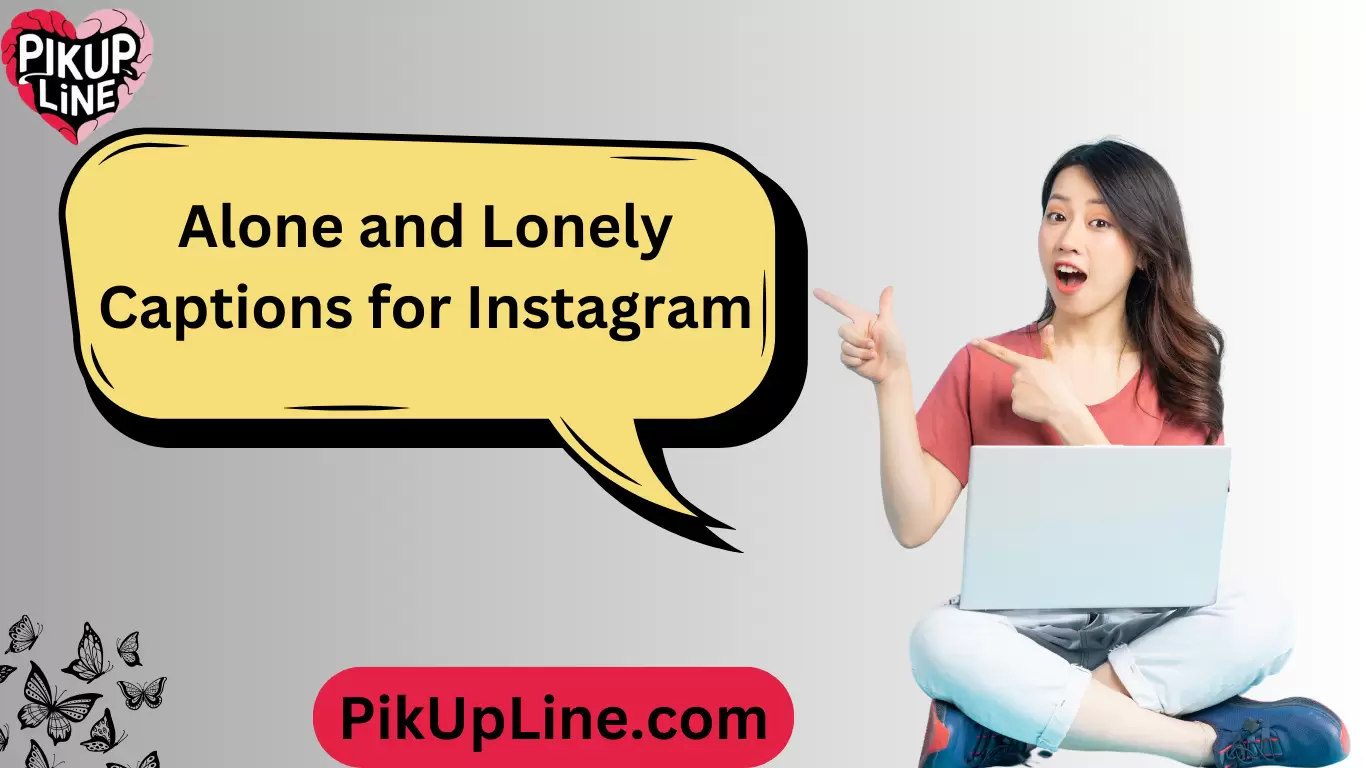 Alone and Lonely Captions for Instagram