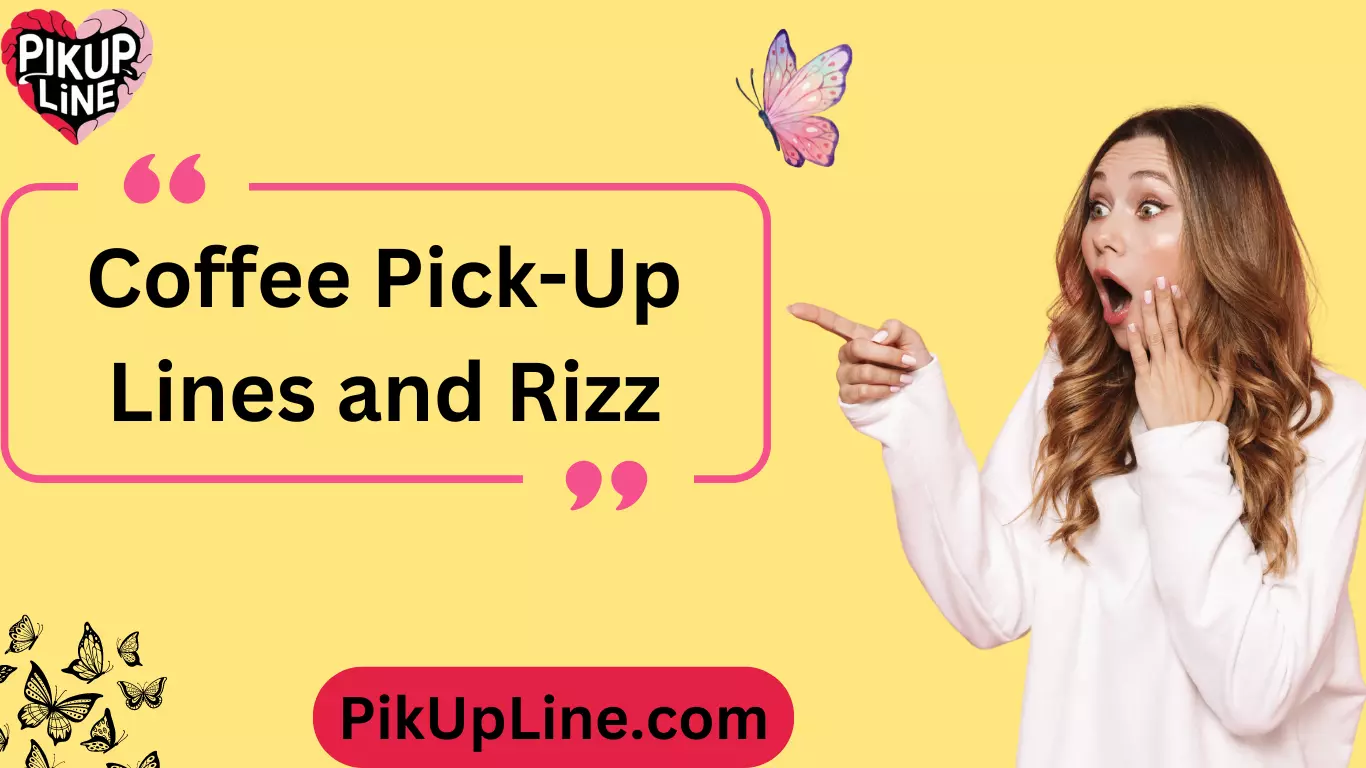 Coffee Pick-Up Lines and Rizz