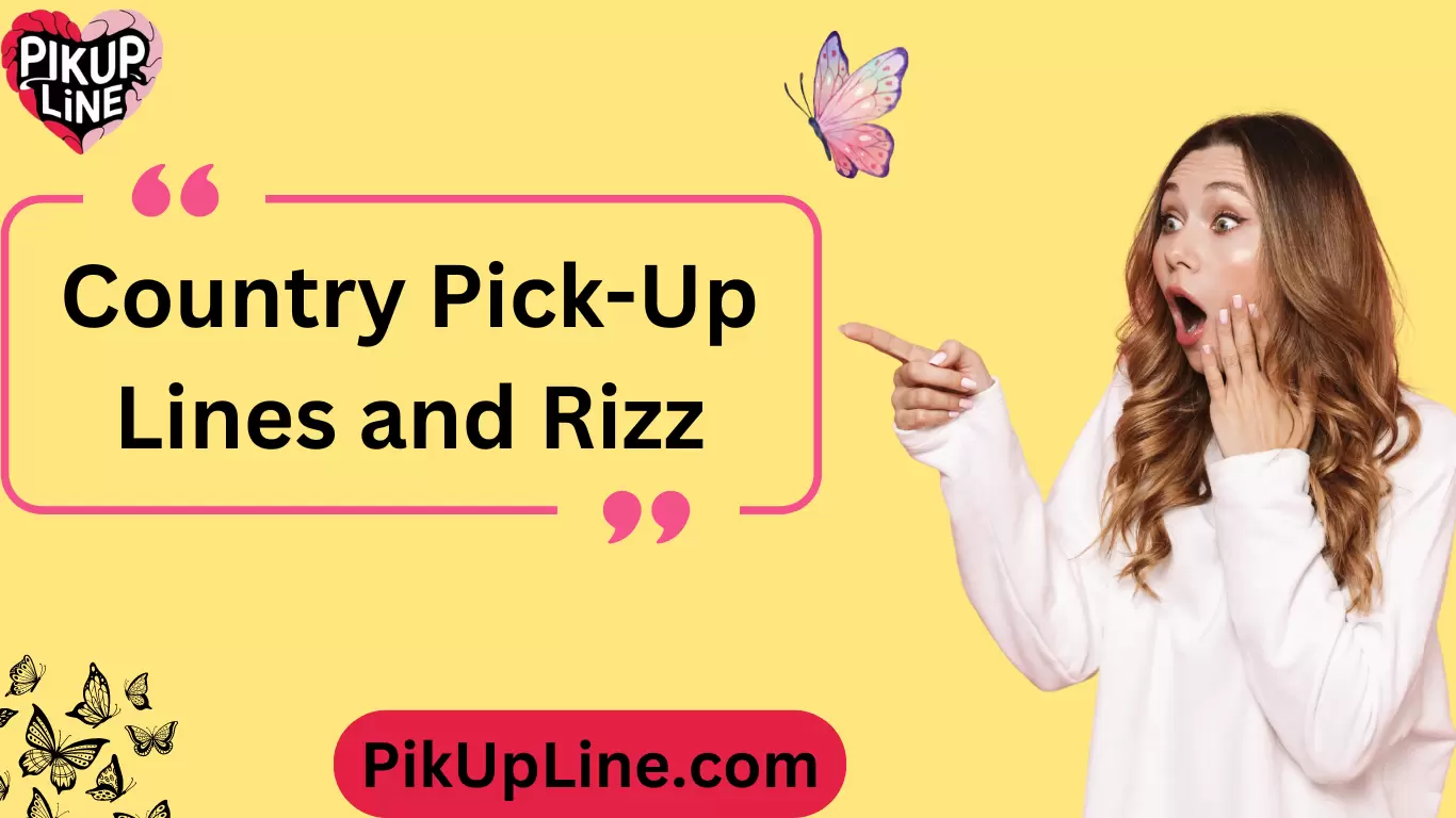 Country Pick-Up Lines and Rizz