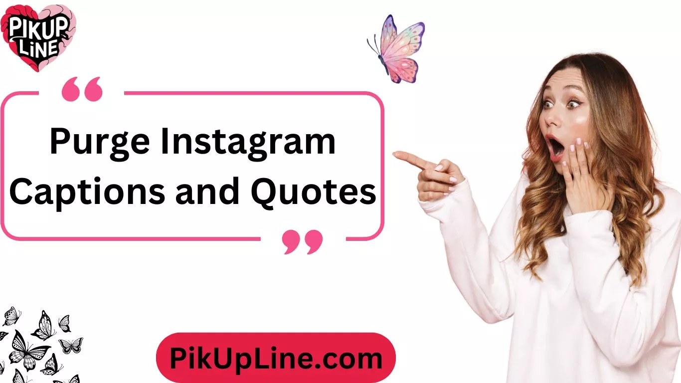 Purge Instagram Captions and Quotes